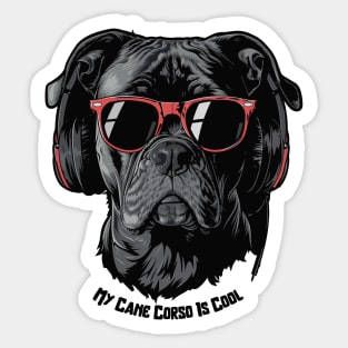 Cool Dogs - Sounds and Shade - Cane Corso Sticker